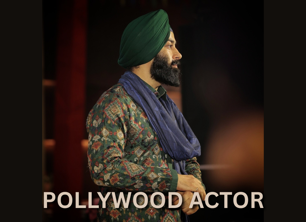 Kirandeep Rayat — The Pollywood Actor Shining in the New Series 84 Toh Baad